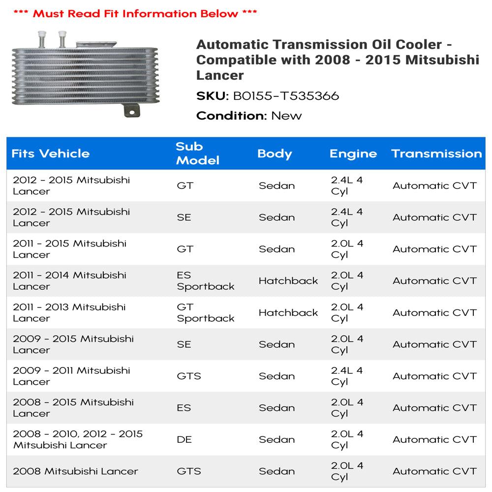 Automatic Transmission Oil Cooler - Compatible with 2008 - 2015 Mitsubishi Lancer 2009 2010 2011 2012 2013 2014