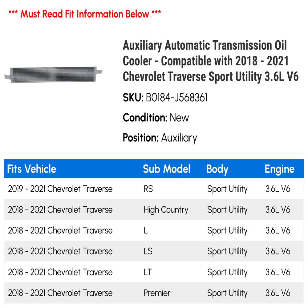 Auxiliary Automatic Transmission Oil Cooler - Compatible with 2018 - 2021 Chevy Traverse Sport Utility 3.6L V6 2019 2020