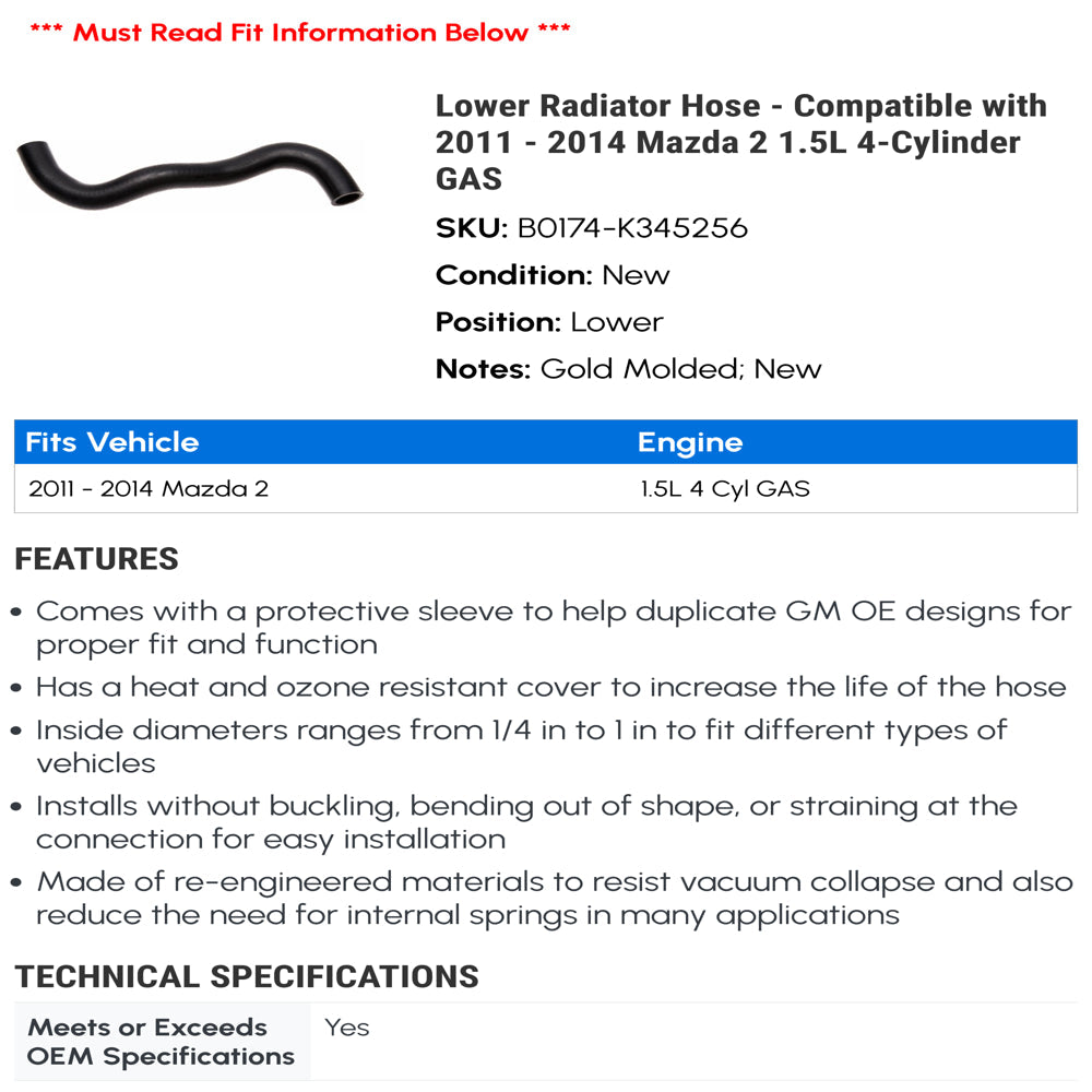 Lower Radiator Hose - Compatible with 2011 - 2014 Mazda 2 1.5L 4-Cylinder GAS 2012 2013