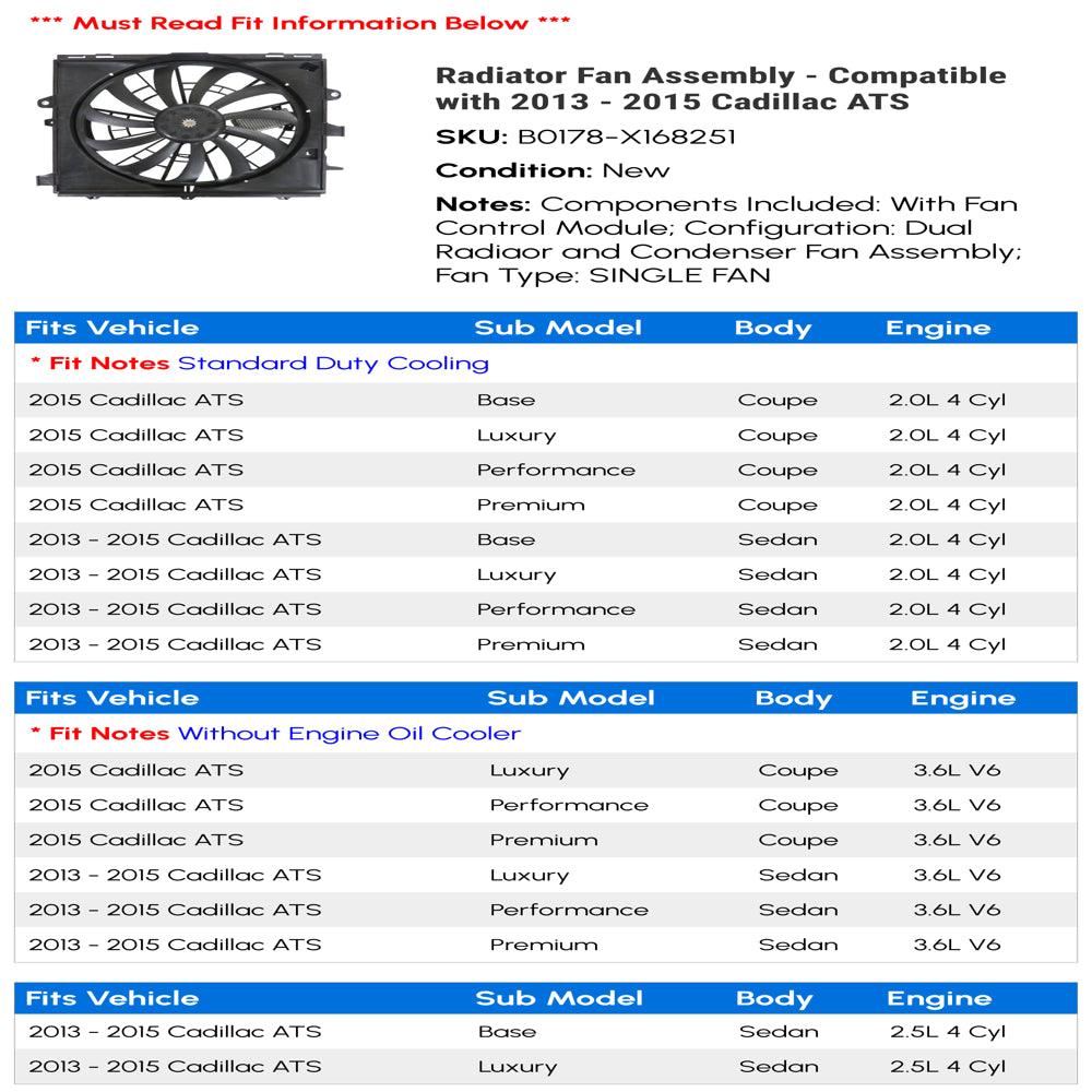 Radiator Fan Assembly - Compatible with 2013 - 2015 Cadillac ATS 2014