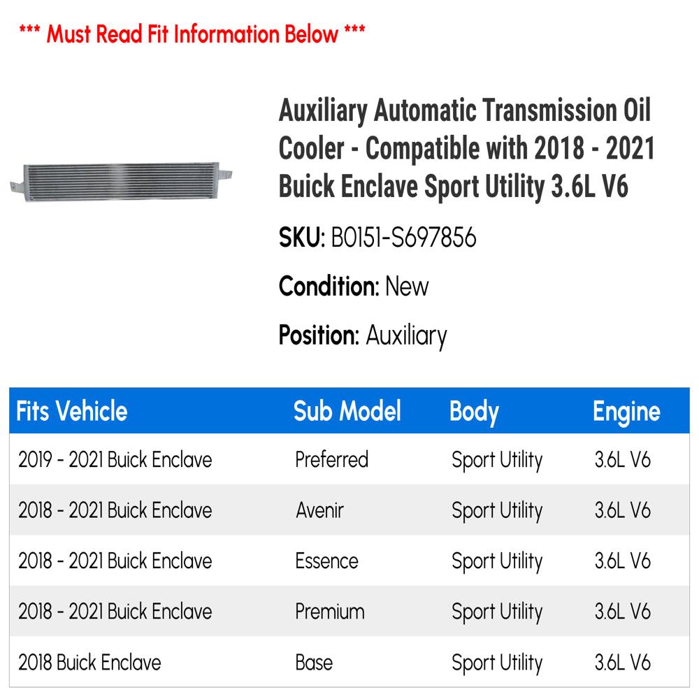 Auxiliary Automatic Transmission Oil Cooler - Compatible with 2018 - 2021 Buick Enclave Sport Utility 3.6L V6 2019 2020