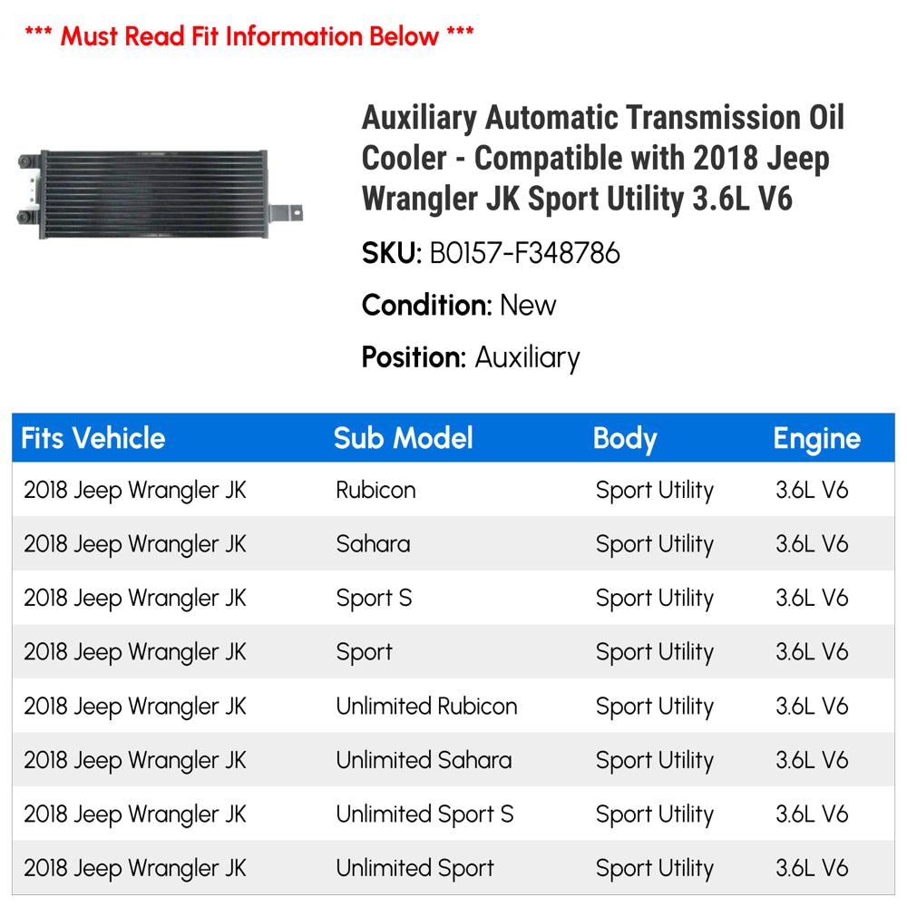 Auxiliary Automatic Transmission Oil Cooler - Compatible with 2018 Jeep Wrangler JK Sport Utility 3.6L V6