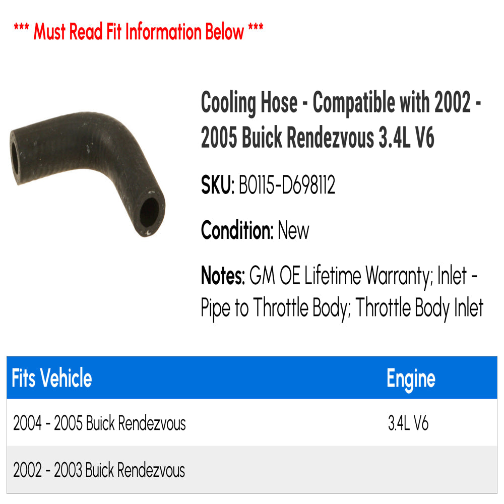 Cooling Hose - Compatible with 2002 - 2005 Buick Rendezvous 3.4L V6 2003 2004