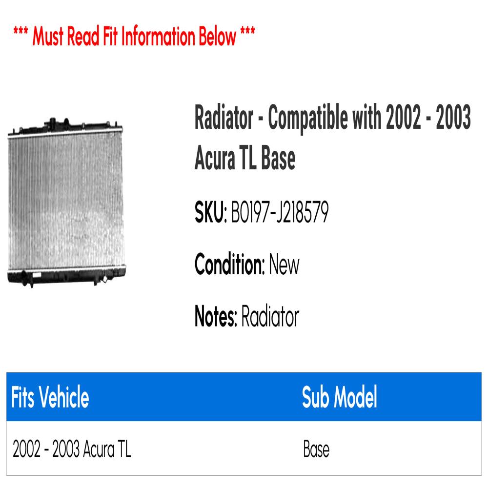 Radiator - Compatible with 2002 - 2003 Acura TL Base